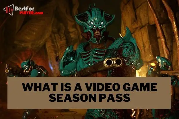 What is a video game season pass