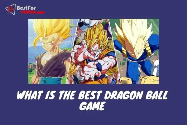 What is the best dragon ball game