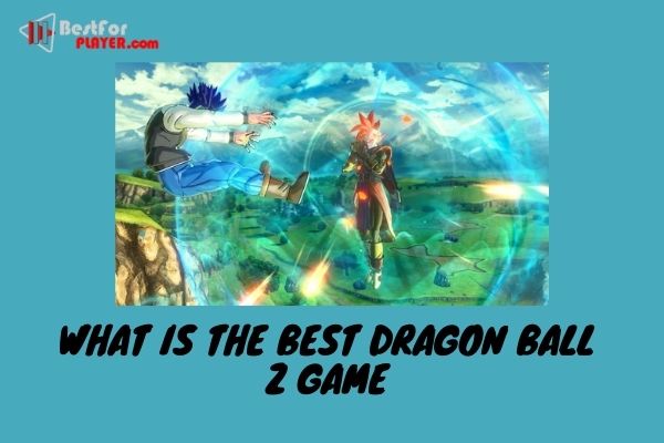 What is the best dragon ball z game