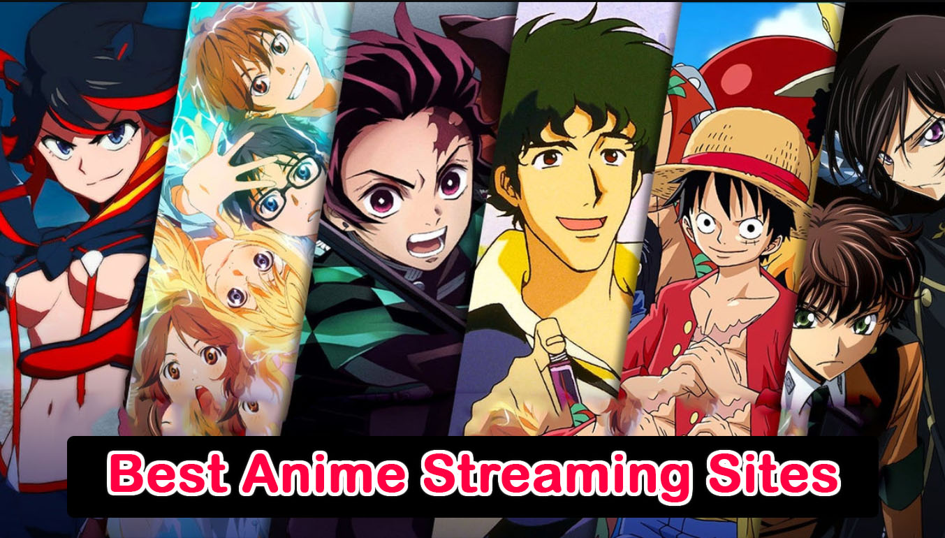 Best Anime Streaming Sites to Download Anime [Paid and Free] - Best For ...